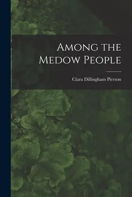 Mezi lidmi z luk - Among the Medow People
