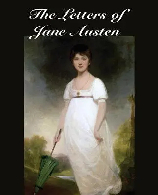 Dopisy Jane Austenové - The Letters of Jane Austen