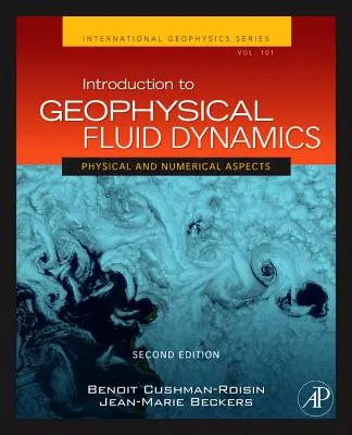 Úvod do geofyzikální dynamiky tekutin: Fyzikální a numerické aspekty, svazek 101 - Introduction to Geophysical Fluid Dynamics: Physical and Numerical Aspects Volume 101