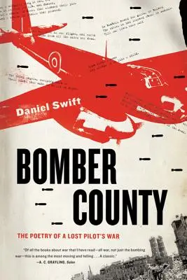 Bomber County: Poezie války ztraceného pilota - Bomber County: The Poetry of a Lost Pilot's War