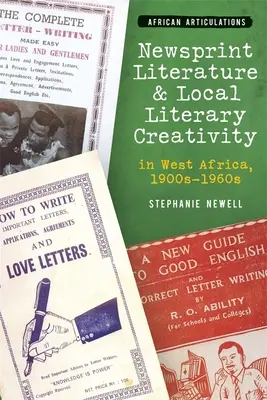 Novinová literatura a místní literární tvorba v západní Africe v letech 1900-1960 - Newsprint Literature and Local Literary Creativity in West Africa, 1900s - 1960s