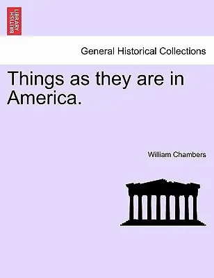 Věci, jaké jsou v Americe. - Things as They Are in America.