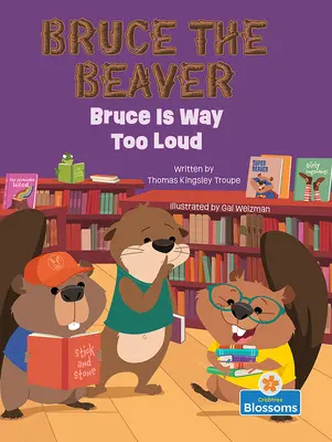 Bruce je příliš hlasitý - Bruce Is Way Too Loud