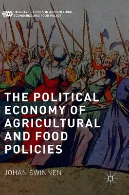 Politická ekonomie zemědělské a potravinové politiky - The Political Economy of Agricultural and Food Policies