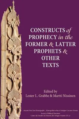 Konstrukce proroctví ve starých a pozdních prorocích a dalších textech - Constructs of Prophecy in the Former and Latter Prophets and Other Texts