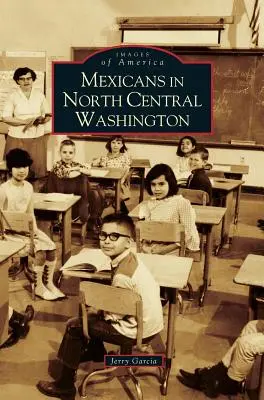 Mexičané v severní části středního Washingtonu - Mexicans in North Central Washington