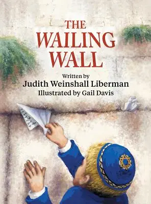 Zeď nářků - The Wailing Wall