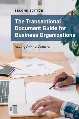 Průvodce transakčními dokumenty pro obchodní organizace - Transactional Document Guide for Business Organizations
