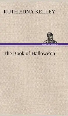Kniha o Halloweenu - The Book of Hallowe'en