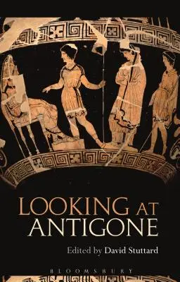 Při pohledu na Antigonu - Looking at Antigone