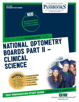 National Optometry Boards (Nob) Part II Clinical Science (Ats-132b): Průvodce studijními sešity - National Optometry Boards (Nob) Part II Clinical Science (Ats-132b): Passbooks Study Guide