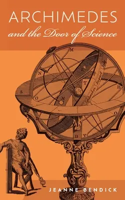 Archimedes a dveře vědy: Nesmrtelní vědci - Archimedes and the Door of Science: Immortals of Science