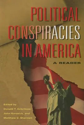 Politická spiknutí v Americe: Čítanka - Political Conspiracies in America: A Reader