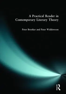Praktická čítanka ze současné literární teorie - A Practical Reader in Contemporary Literary Theory