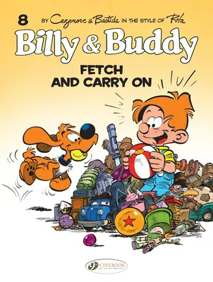 Billy & Buddy Vol. 8: Fetch And Carry On (Billy a kamarád, 8. díl) - Billy & Buddy Vol. 8: Fetch And Carry On