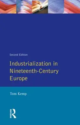 Industrializace v Evropě devatenáctého století - Industrialization in Nineteenth Century Europe