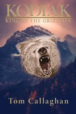 Kodiak: Král grizzlyů - Kodiak: King of the Grizzlies