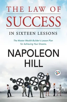 Zákon úspěchu: V šestnácti lekcích - The Law of Success: In Sixteen Lessons