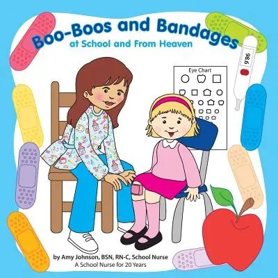 Bubáci a obvazy ve škole a z nebe - Boo-Boos and Bandages at School and From Heaven