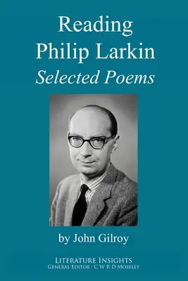 Čtení Philipa Larkina: Larkin: Vybrané básně - Reading Philip Larkin: Selected Poems