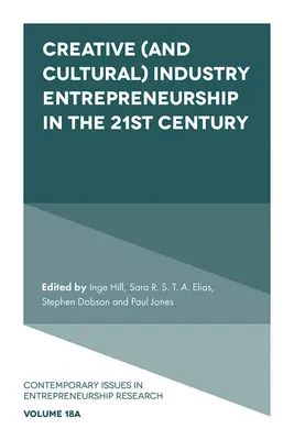 Podnikání v kreativním (a kulturním) průmyslu v 21. století - Creative (and Cultural) Industry Entrepreneurship in the 21st Century