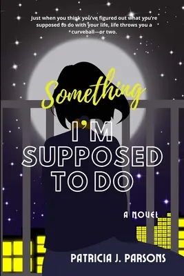 Něco, co bych měl udělat - Something I'm Supposed to Do
