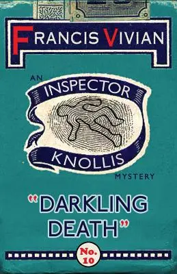Darkling Death: Záhada inspektora Knollise - Darkling Death: An Inspector Knollis Mystery