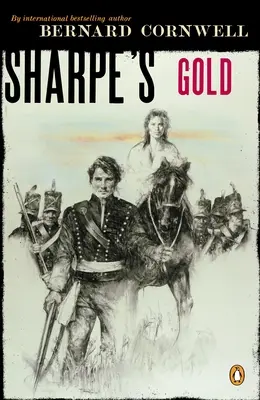 Sharpovo zlato: Richard Sharpe a zničení Almeidy, srpen 1810 - Sharpe's Gold: Richard Sharpe and the Destruction of Almeida, August 1810