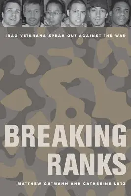 Breaking Ranks: Veteráni z Iráku vystupují proti válce - Breaking Ranks: Iraq Veterans Speak Out Against the War