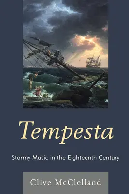Tempesta: Bouřlivá hudba v osmnáctém století - Tempesta: Stormy Music in the Eighteenth Century