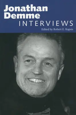 Jonathan Demme: Rozhovory - Jonathan Demme: Interviews