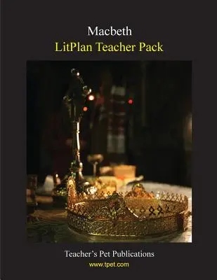 Balíček pro učitele Litplan: Macbeth - Litplan Teacher Pack: Macbeth
