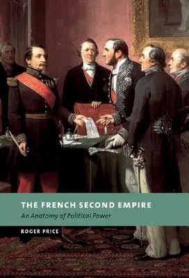 Druhé francouzské císařství - The French Second Empire