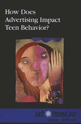 Jak reklama ovlivňuje chování dospívajících? - How Does Advertising Impact Teen Behavior?