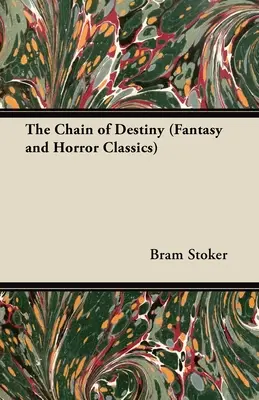 Řetěz osudu (Klasika fantasy a hororu) - The Chain of Destiny (Fantasy and Horror Classics)