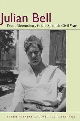 Julian Bell: Od Bloomsbury po španělskou občanskou válku - Julian Bell: From Bloomsbury to the Spanish Civil War