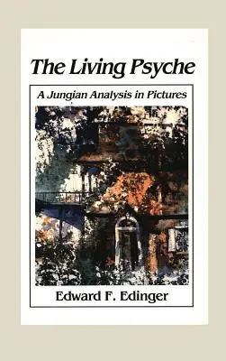 Živá psychika: Jungova analýza v obrazech Psychoterapie - Living Psyche: A Jungian Analysis in Pictures Psychotherapy