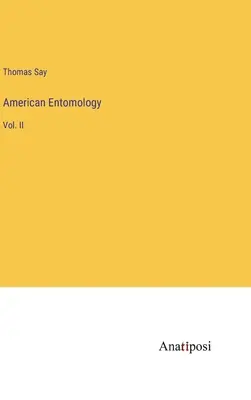 Americká entomologie: II. - American Entomology: Vol. II