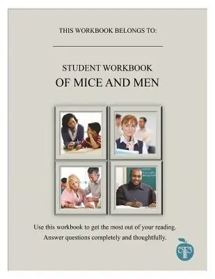 A Common Core Approach to Teaching of Mice and Men Pracovní sešit pro studenty - A Common Core Approach to Teaching of Mice and Men Student Workbook