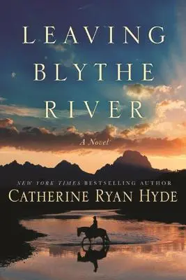 Opouštět řeku Blythe - Leaving Blythe River