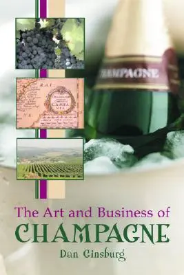 Umění a obchod se šampaňským - The Art and Business of Champagne