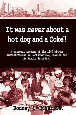 Nikdy nešlo o hotdog a kolu - It Was Never About a Hotdog and a Coke
