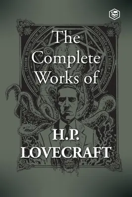 Kompletní dílo H. P. Lovecrafta (The Complete Works of H. P. Lovecraft) - The Complete Works of H. P. Lovecraft