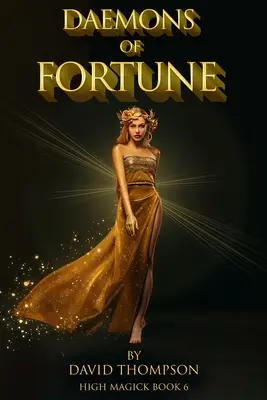 Démoni štěstěny: Zlatá bohyně a sedm démonů štěstěny - Daemons of Fortune: The Golden Goddess and The Seven Daemons of Fortune