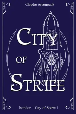 Město sváru: Isandorský román - City of Strife: An Isandor Novel