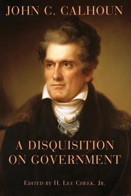 Pojednání o vládě - A Disquisition on Government