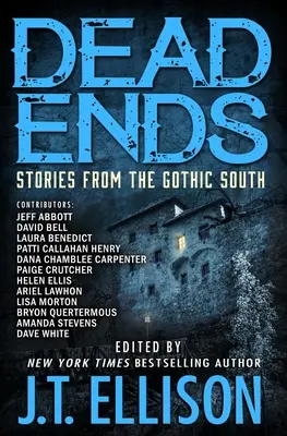 Slepé uličky: Příběhy z gotického jihu - Dead Ends: Stories from the Gothic South