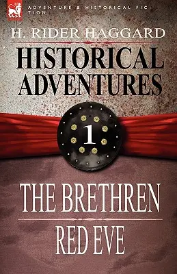 Historická dobrodružství: 1-Bratři & Rudá Eva - Historical Adventures: 1-The Brethren & Red Eve