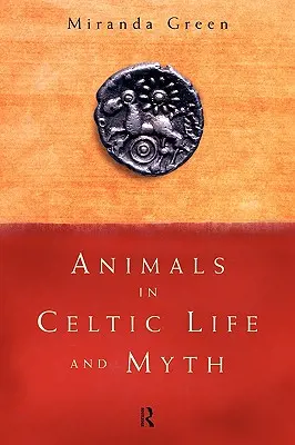 Zvířata v keltském životě a mýtech - Animals in Celtic Life and Myth