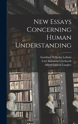 Nové eseje o lidském porozumění - New Essays Concerning Human Understanding